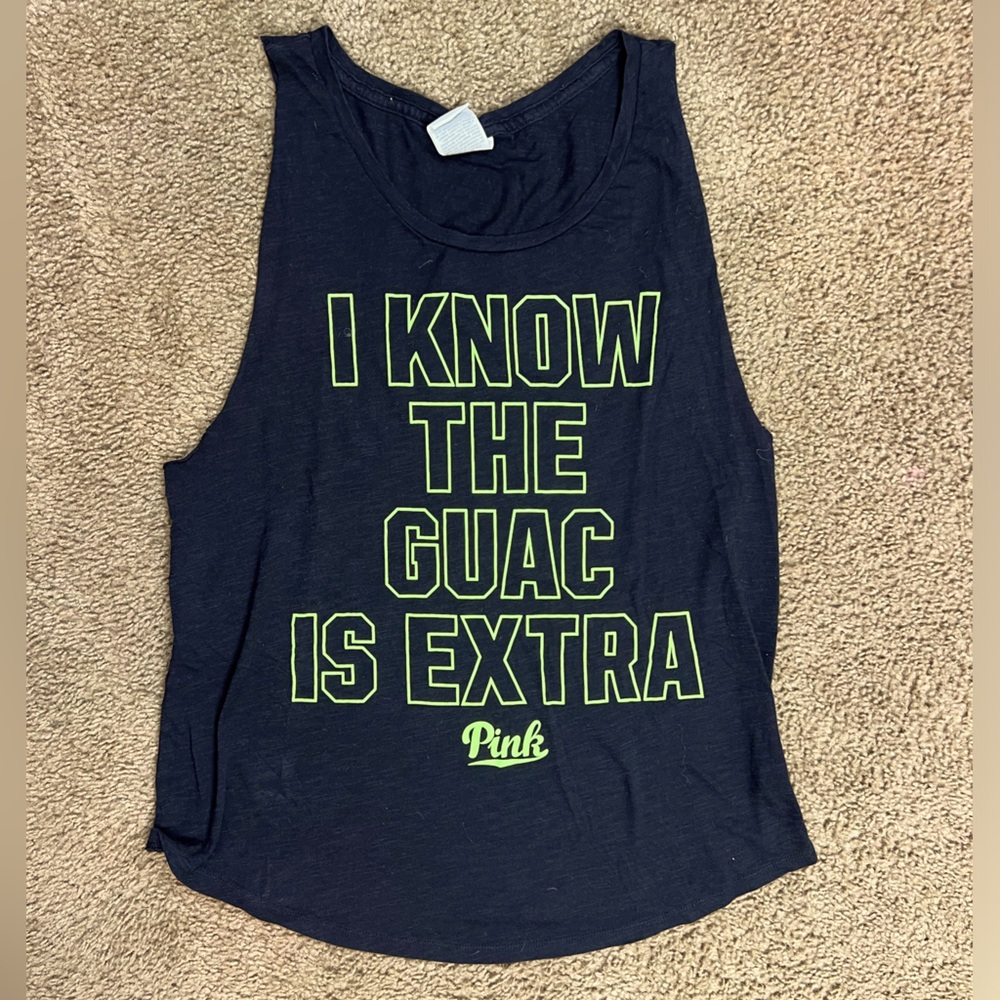 “I know the guac is extra” PINK workout tank top